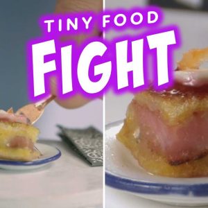 The Tiniest Monte Cristo Sandwich You've EVER Seen | Tiny Food Fight | Food Network