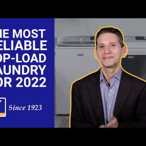 The Most Reliable Top Load Laundry for 2022