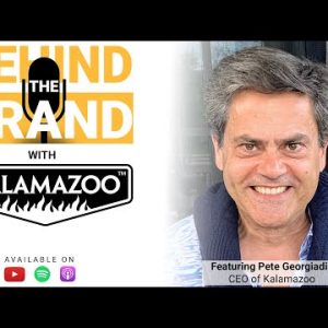 Behind the Brand Season 2 Ep. 1 | Pete Georgiadis & Kalamazoo