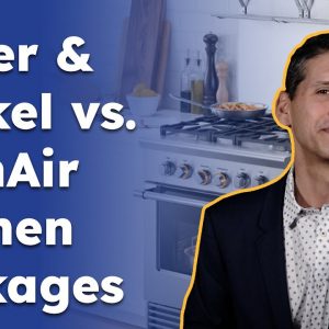 Fisher & Paykel vs. JennAir Kitchen Packages - Ratings / Reviews / Prices