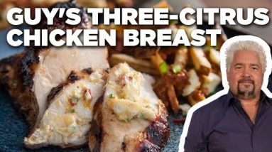 Guy Fieri's Three-Citrus Chicken Breast with Compound Butter | Guy's Big Bite | Food Network