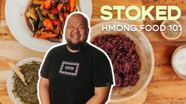 Hmong Food 101 with Chef Yia Vang | Stoked | Food Network