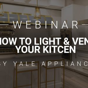 How to Light & Vent Your Kitchen