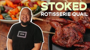 Spatchcock Rotisserie Quail with Chef Yia Vang | Stoked | Food Network