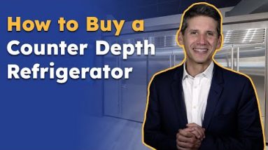 How to Buy the Right Counter-Depth Refrigerator for You