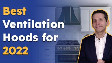 Best Ventilation Hoods for Professional Ranges for 2022