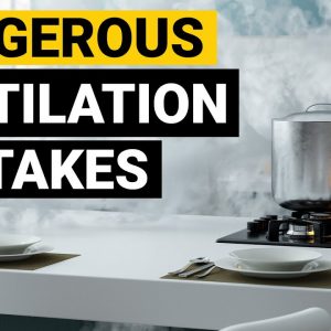 Appliance Mistakes Series: Ventilation