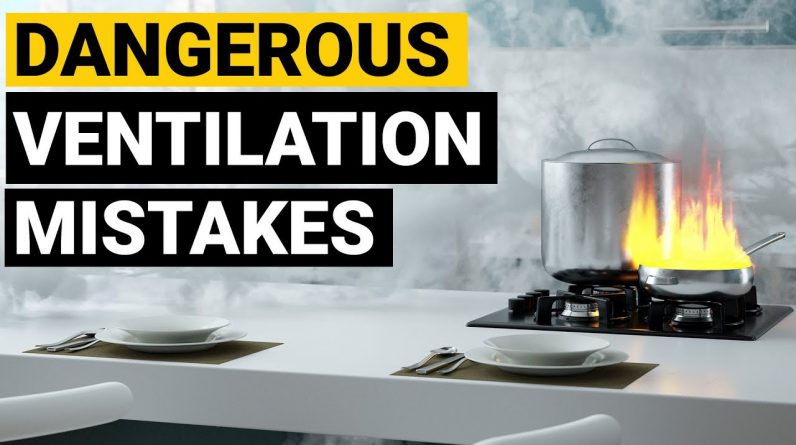Appliance Mistakes Series: Ventilation