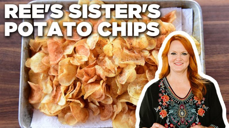 Ree Drummond's Sister's Potato Chips | The Pioneer Woman | Food Network