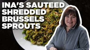 Ina Garten's Sauteed Shredded Brussels Sprouts | Barefoot Contessa | Food Network
