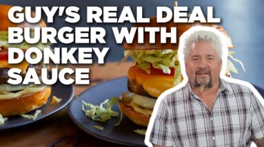 Guy Fieri's Real Deal Burger with Donkey Sauce | Food Network