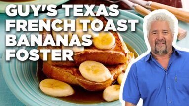 Guy Fieri's Texas French Toast Bananas Foster | Guy's Big Bite | Food Network
