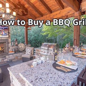 How to Buy a BBQ Grill