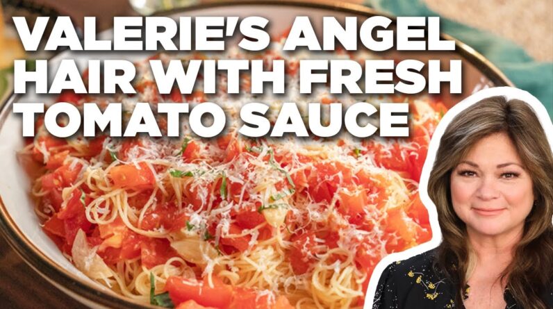Valerie Bertinelli's Angel Hair with Fresh Tomato Sauce | Food Network