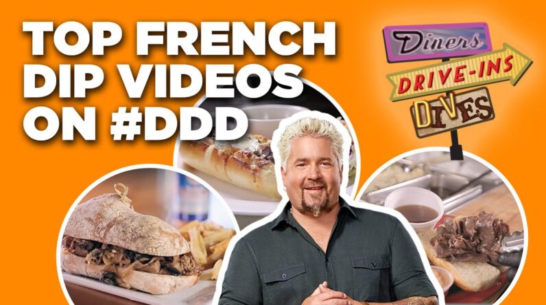 Top #DDD French Dip Videos of All Time with Guy Fieri | Diners, Drive-Ins, and Dives | Food Network