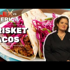 Prep School: Brisket Tacos | Alex vs. America | Food Network