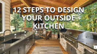 12 Steps to Design Your Outside Kitchen
