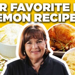 Our Favorite Ina Garten's Lemon Recipe Videos | Barefoot Contessa | Food Network