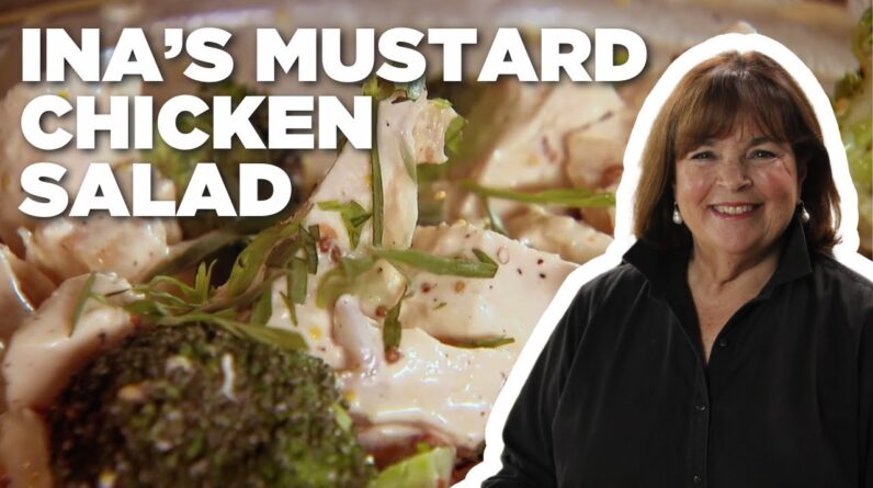 Ina Garten's Mustard Chicken Salad | Barefoot Contessa | Food Network